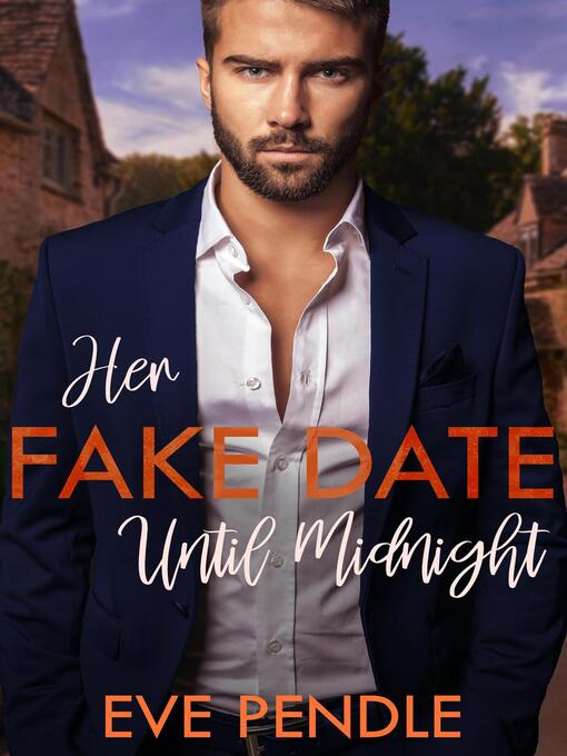 Title details for Her Fake Date Until Midnight by Eve Pendle - Available